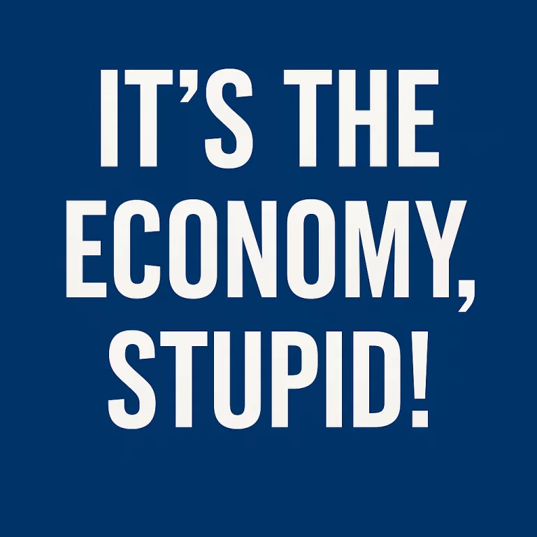 It’s the Economy, Stupid!